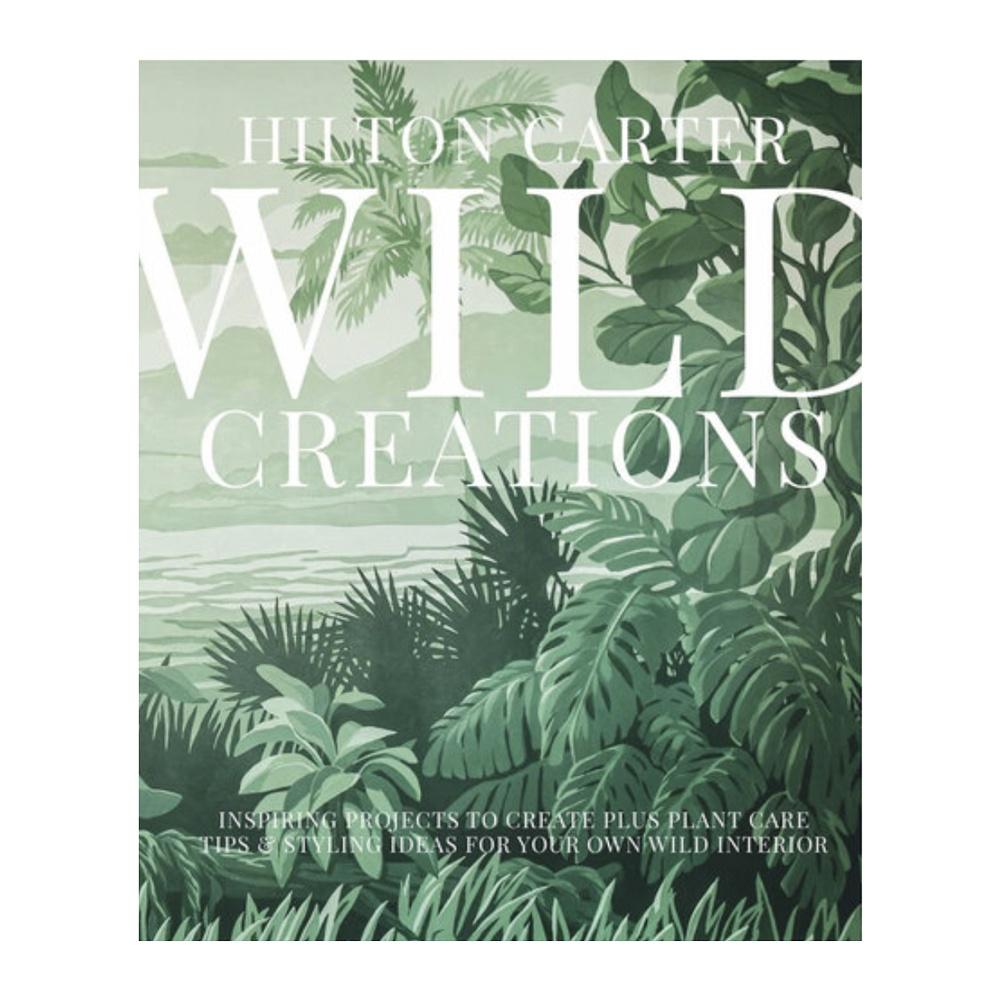 Wild Creations | Hilton Carter